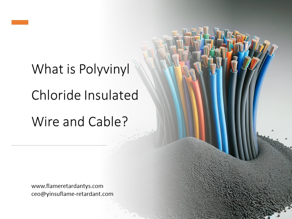 Qu'est-ce que le fil et le câble isolés au chlorure de polyvinyle (PVC) ?
