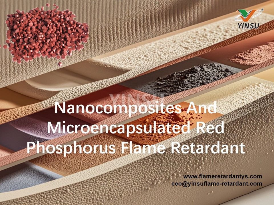 Nanocomposites et ignifugeants au phosphore rouge microencapsul&eacute;
