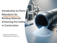 //inrorwxhnnrilk5q-static.micyjz.com/cloud/lmBprKkqlrSRlkilonrijn/8-11-Introduction-to-Flame-Retardants-for-Building-Material-Enhancing-Fire-Safety-in-Construction1.jpg