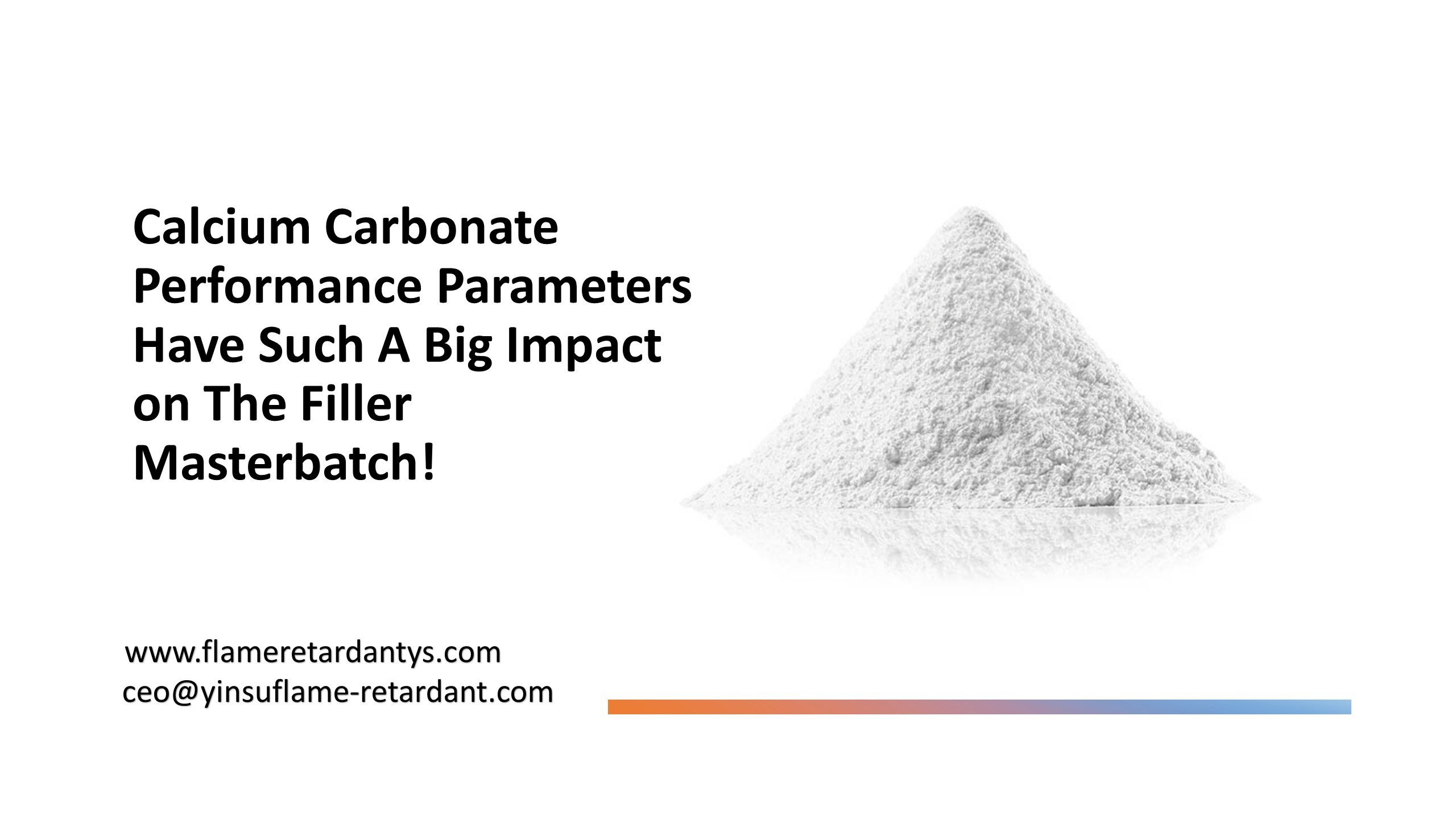 Les paramètres de performance du carbonate de calcium ont un impact si important sur le mélange maître de remplissage1