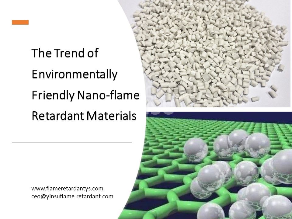 La tendance des matériaux nano-ignifuges respectueux de l'environnement