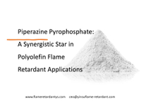 //inrorwxhnnrilk5q-static.micyjz.com/cloud/loBprKkqlrSRokjkrkmnjo/Piperazine-Pyrophosphate-A-Synergistic-Star-in-Polyolefin-Flame-Retardant-Applications2.jpg