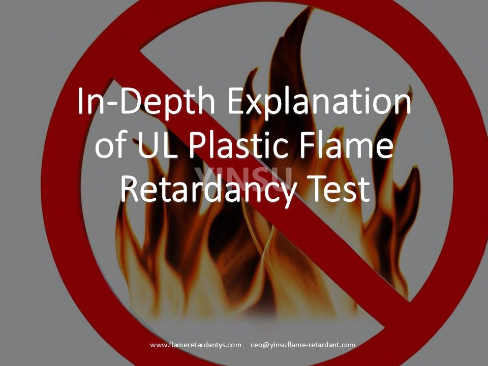 In-Depth Explanation of UL Plastic Flame Retardancy Test2.jpg