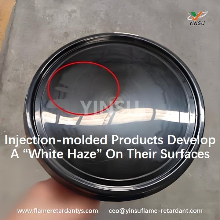 Les produits moul&eacute;s par injection d&eacute;veloppent une &laquo; brume blanche &raquo; sur leurs surfaces